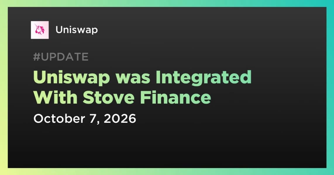 Uniswap was Integrated With Stove Finance