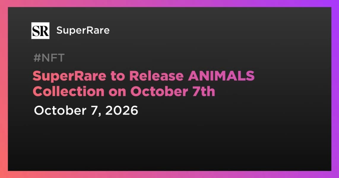 SuperRare to Release ANIMALS Collection on October 7th